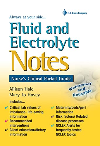 Fluid and Electrolyte Notes: Nurse's Clinical Pocket Guide (Davis's Notes)