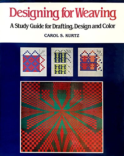 Designing for weaving: A study guide for drafting, design, and color