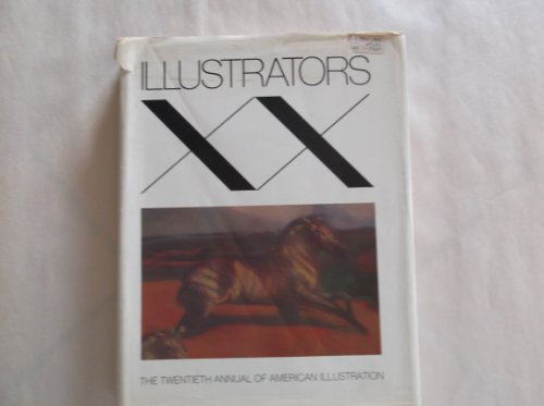 ILLUSTRATORS XX: The Twentieth Annual of American Illustration.