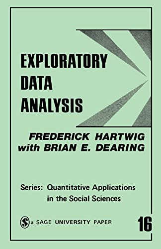 Exploratory Data Analysis (Quantitative Applications in the Social Sciences)
