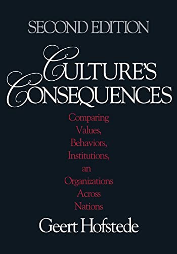 Culture′s Consequences: Comparing Values, Behaviors, Institutions and Organizations Across Nations