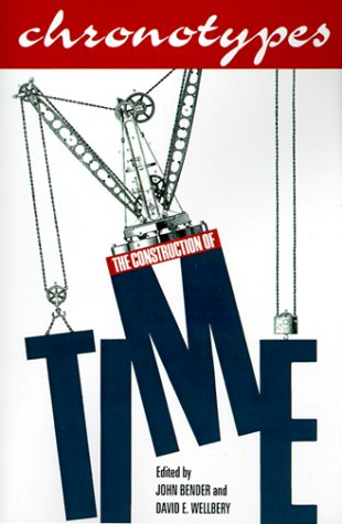 Chronotypes: The Construction of Time