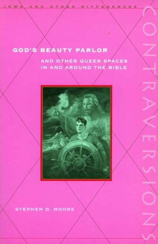 God's Beauty Parlor: And Other Queer Spaces in and Around the Bible