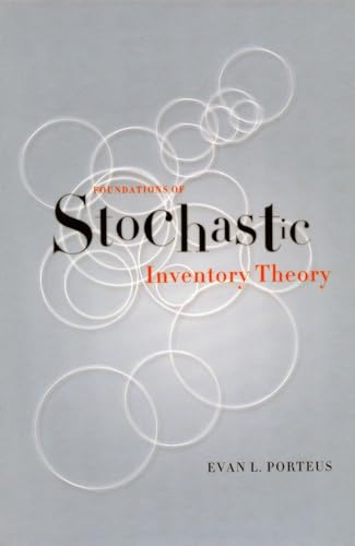 Foundations of Stochastic Inventory Theory