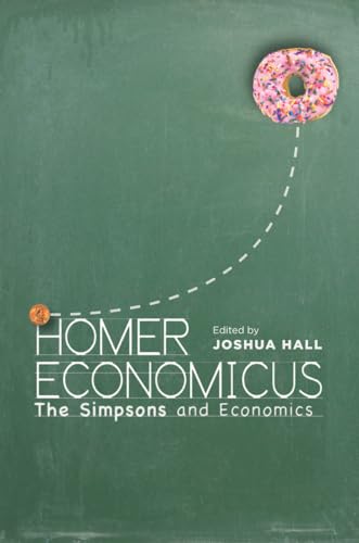 Homer Economicus: The Simpsons and Economics