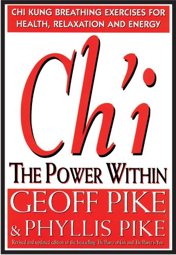 Ch'I the Power Within: Chi Kung Breating Exercises for Health, Relaxation and Energy