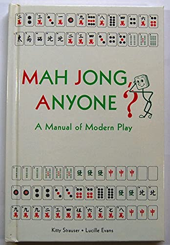 Mah Jong Anyone?: A Manual of Modern Play