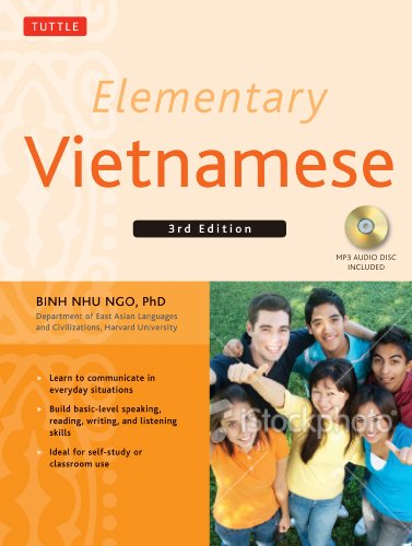 Elementary Vietnamese, Third Edition: Moi ban noi tieng Viet. Let's Speak Vietnamese. (MP3 Audio CD Included)