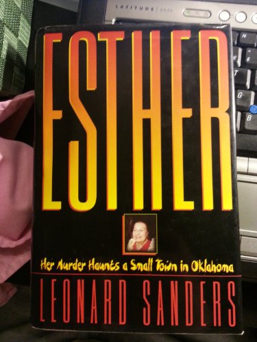 Esther: Her Murder Haunts a Small Town in Oklahoma