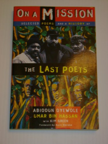 On A Mission: Selected Poems and a History of the Last Poets