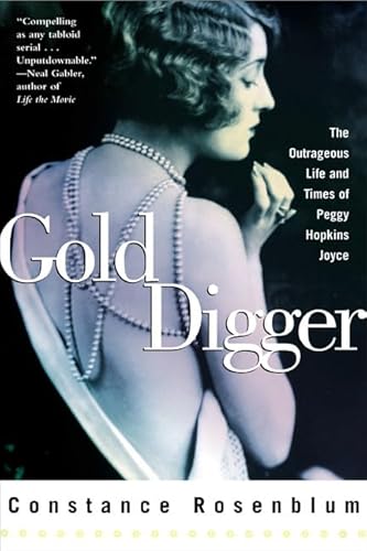 Gold Digger: The Outrageous Life and Times of Peggy Hopkins Joyce