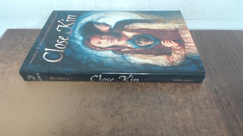 Close Kin: Book II -- The Hollow Kingdom Trilogy