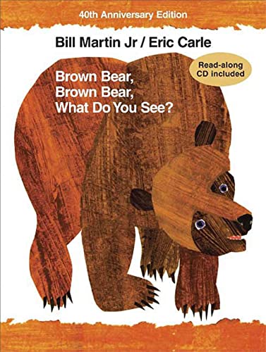 Brown Bear, Brown Bear, What Do You See?: 40th Anniversary Edition (Brown Bear and Friends)
