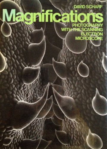 Magnifications: Photography With the Scanning Electron Microscope