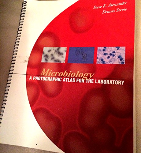 Microbiology: A Photographic Atlas for the Laboratory