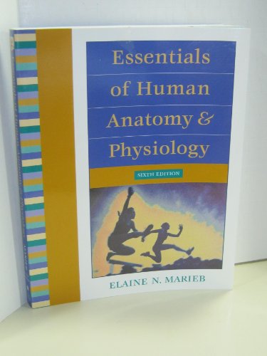 Essentials of Human Anatomy and Physiology (6th Edition)