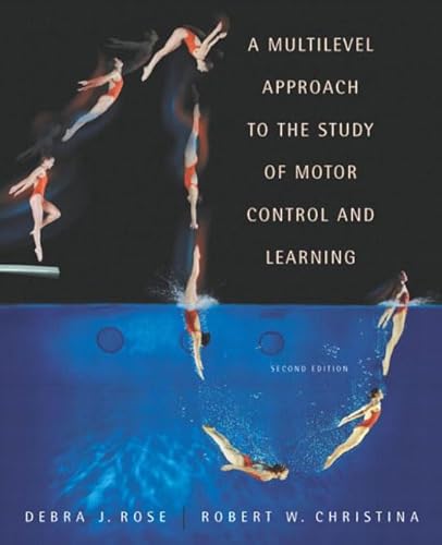 Multilevel Approach to the Study of Motor Control and Learning, A