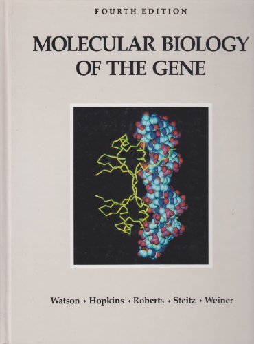 Molecular Biology of the Gene (4th Edition)