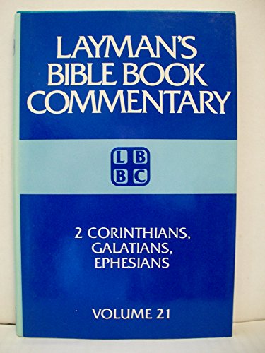 2 Corinthians, Galatians, Ephesians (Laymans Bible Book Commentary)