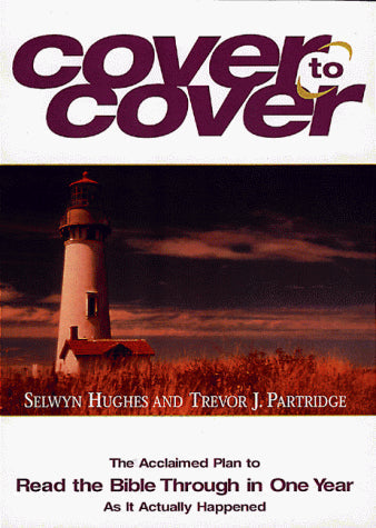 Cover to Cover: The Acclaimed Plan to Read the Bible Through in One Year As It Actually Happened