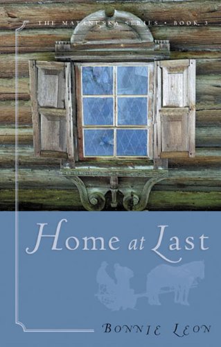 Home at Last (The Matanuska Series #3)