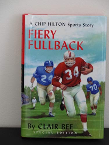 Fiery Fullback: A Chip Hilton Sports Story (Chip Hilton Sports Series)