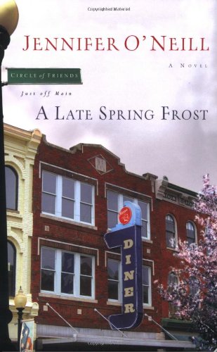 A Late Spring Frost: Circle of Friends, Just Off Main Series