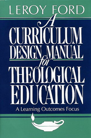 A Curriculum Design Manual for Theological Education