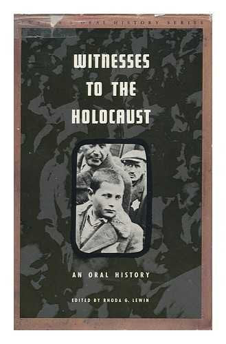 Witnesses to the Holocaust: An Oral History (Twayne's Oral History Series)