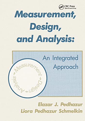 Measurement, Design, and Analysis: An Integrated Approach (Psychology Press & Routledge Classic Editions)