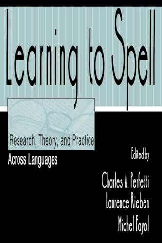 Learning to Spell: Research, Theory, and Practice Across Languages