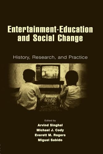 Entertainment-Education and Social Change (Routledge Communication Series)