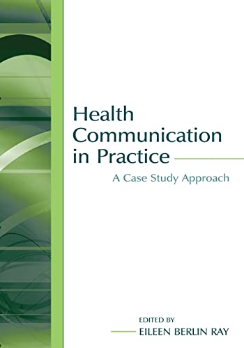 Health Communication in Practice (Routledge Communication Series)