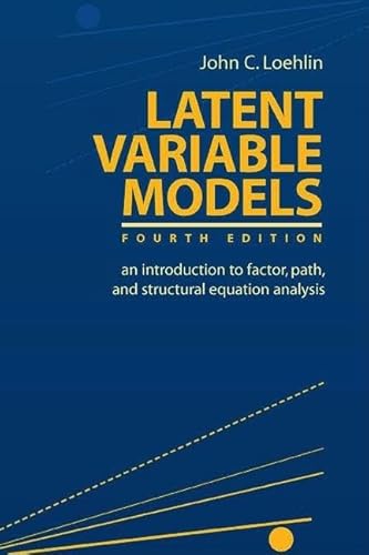 Latent Variable Models: An Introduction to Factor, Path, and Structural Equation Analysis