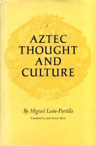 Aztec Thought and Culture (Civilization of American Indian)