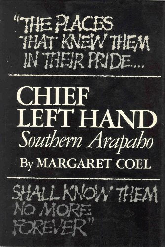 Chief Left Hand: Southern Arapaho (Civilization of the American Indian Series)