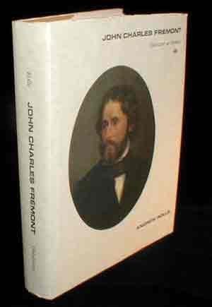 John Charles Fremont: Character As Destiny