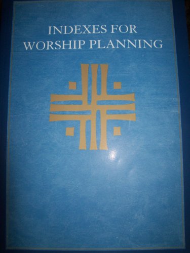 Indexes for Worship Planning