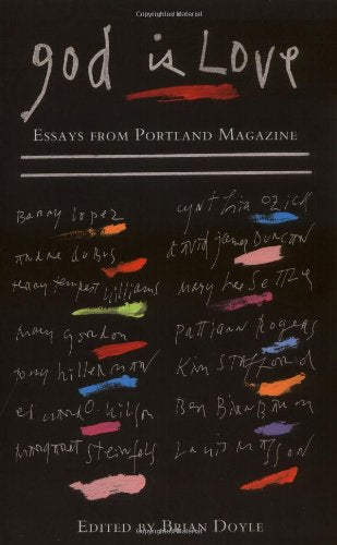 God Is Love: Essays from Portland Magazine