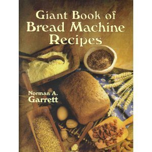 Giant Book of Bread Machine Recipes