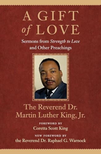 A Gift of Love: Sermons from Strength to Love and Other Preachings (King Legacy)