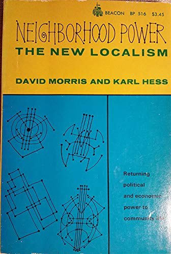 Neighborhood Power: The New Localism