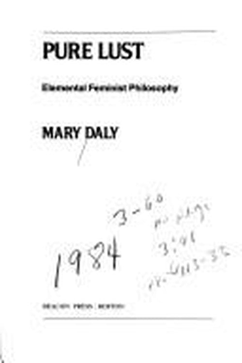 Pure Lust: Elemental Feminist Philosophy