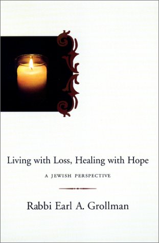 Living With Loss, Healing With Hope: A Jewish Perspective