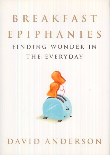 Breakfast Epiphanies: Finding Wonder in the Everyday