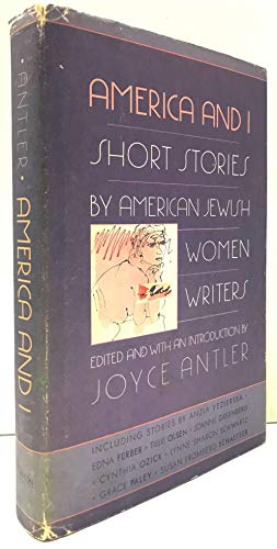America and I: Short Stories by American Jewish Women Writers