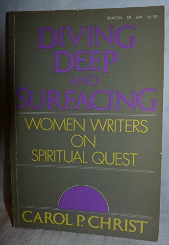 Diving Deep and Surfacing: Women Writers on Spiritual Quest