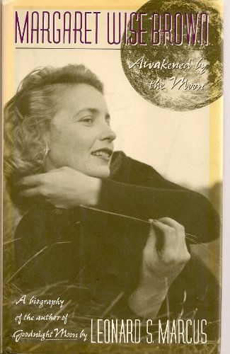 Margaret Wise Brown: Awakened by the Moon