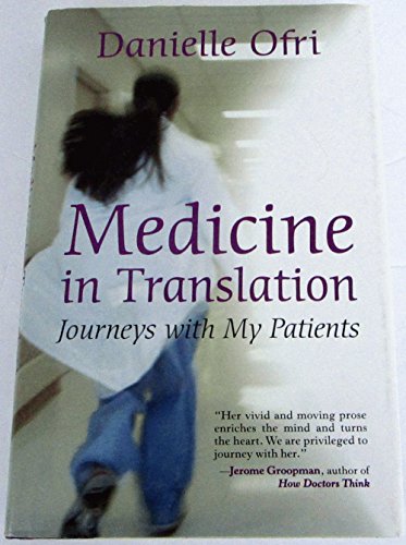 Medicine in Translation: Journeys With My Patients