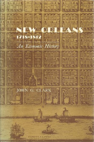 New Orleans, 1718-1812;: An economic history